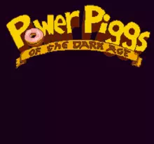 Image n° 1 - screenshots  : Power Piggs of the Dark Age